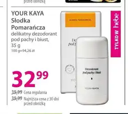 Hebe Delikatny dezodorant pod pachy i biust YOUR KAYA Słodka Pomarańcza oferta