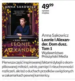 Empik Książka Leonie i Alexander. Dom dusz. Tom 1 Anna Sakowicz oferta