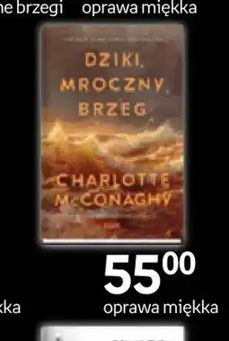 Empik Książka Dziki, mroczny brzeg Charlotte McConaghy oprawa miękka oferta