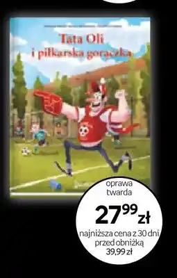 Empik Książka Tata Oli i piłkarska gorączka oprawa twarda oferta