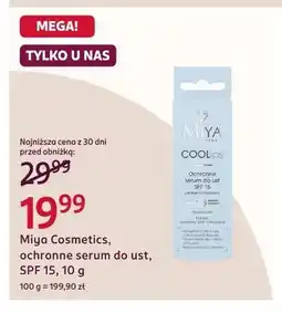 Rossmann Ochronne serum do ust Miya Cosmetics SPF 15 oferta