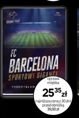 Empik Książka FC Barcelona Sportowi Giganci oprawa miękka oferta