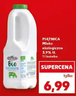 Kaufland PIĄTNICA Mleko ekologiczne 3,9% tł. 1 l butelka oferta