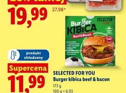 Lidl Burger kibica beef & bacon Selected For You oferta
