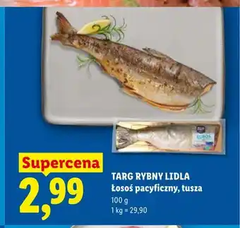Lidl Łosoś pacyficzny tusza Targ Rybny Lidla oferta