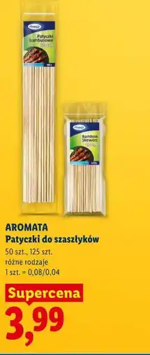 Lidl AROMATA Patyczki do szaszłyków oferta