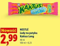 Lidl NESTLÉ Lody na patyku Kaktus Long oferta
