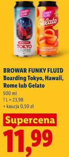 Lidl BROWAR FUNKY FLUID Boarding Tokyo, Hawaii, Rome lub Gelato oferta