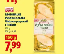 Lidl REGIONALNE POLSKIE SZLAKI Wędzone przysmaki z Podhala oferta