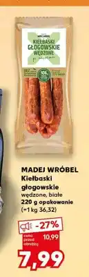 Kaufland Kiełbaski głogowskie białe Madej Wróbel oferta