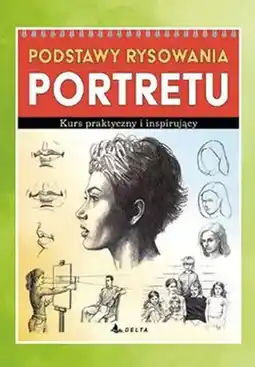 Biedronka Książka Podstawy rysowania portretu Kurs praktyczny i inspirujący oferta