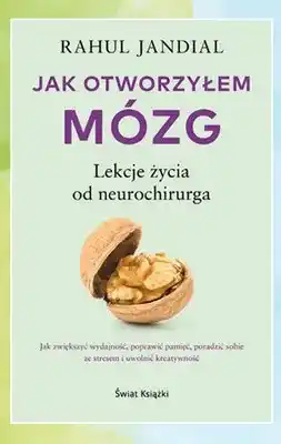 Biedronka Książka Jak otworzyłem mózg Lekcje życia od neurochirurga Rahul Jandial oferta