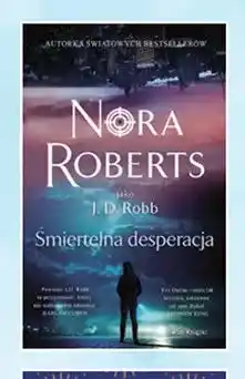 Biedronka Książka Śmiertelna desperacja Nora Roberts J.D. Robb oferta