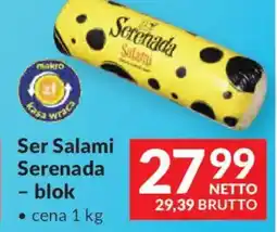 Makro Serenada Ser Salami – blok oferta