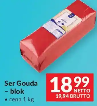 Makro Ser Gouda - blok oferta