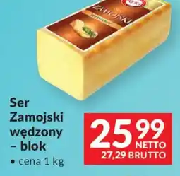 Makro Ryki Ser Zamojski wędzony - blok oferta