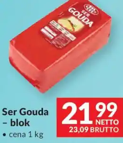 Makro Ser Gouda - blok oferta