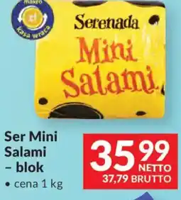 Makro Serenada Ser Mini Salami - blok oferta