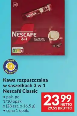Makro Nescafe Classic Kawa rozpuszczalna w saszetkach 3 w 1 oferta