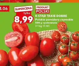 Kaufland Pomidory rzymskie K-Stąd Takie Dobre polskie oferta