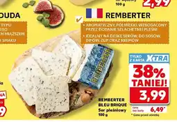Kaufland Ser pleśniowy Bleu Brique Remberter oferta