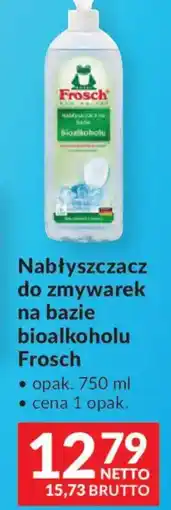 Makro Frosch Nabłyszczacz do zmywarek na bazie bioalkoholu oferta