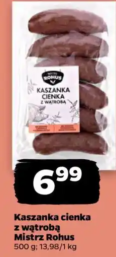 Netto Mistrz Rohus Kaszanka cienka z wątrobą oferta