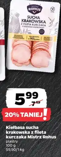 Netto Mistrz Rohus Kiełbasa sucha krakowska z fileta kurczaka oferta