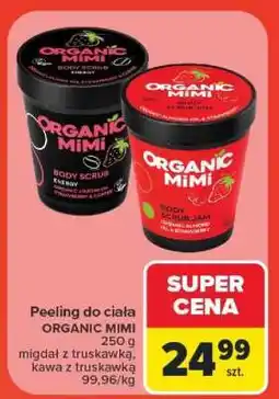 Carrefour Peeling do ciała ORGANIC MIMI oferta