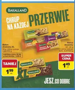 Carrefour Baton zbożowy XL Bakalland oferta