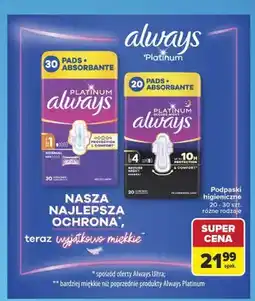 Carrefour Podpaski higieniczne Always Platinum oferta