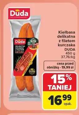 Carrefour Kiełbasa delikatna z filetem kurczaka Duda oferta