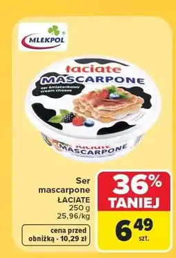 Carrefour Ser mascarpone Łaciate oferta