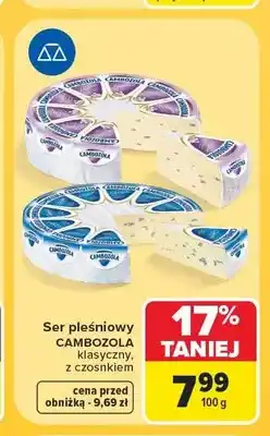 Carrefour Ser pleśniowy Cambozola klasyczny oferta