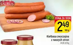 Delikatesy Piotruś Pan Taurus Kiełbasa zwyczajna z naszych stron oferta