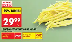 Biedronka Fasolka szparagowa na wagę oferta