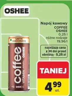 Carrefour Napój kawowy latte macchiato Oshee Coffee oferta