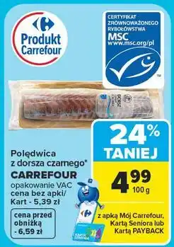 Carrefour Polędwica z dorsza czarnego Carrefour Targ Świeżości oferta