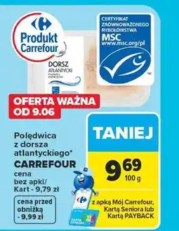 Carrefour Dorsz atlantycki polędwica Carrefour Targ Świeżości oferta