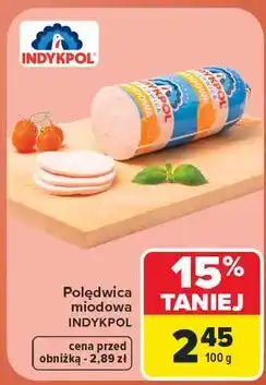 Carrefour Polędwica miodowa Indykpol oferta