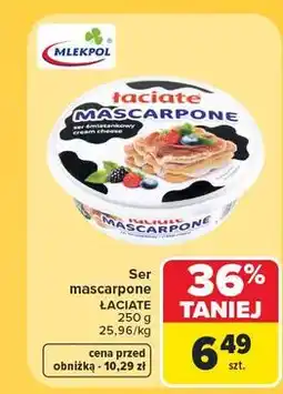 Carrefour Mascarpone Łaciate oferta