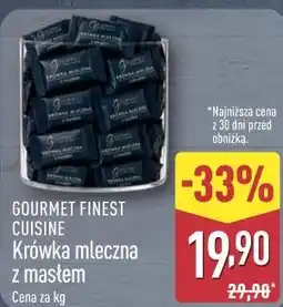 ALDI Gourmet Finest Cuisine Krówka mleczna z masłem oferta