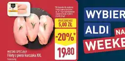 ALDI MIĘSNE SPECJAŁY Filety z piersi kurczaka XXL oferta
