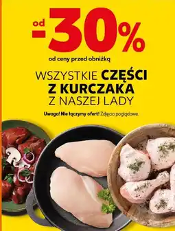 Kaufland Wszystkie części z kurczaka z naszej lady oferta
