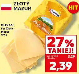 Kaufland MLEKPOL Ser Złoty Mazur oferta