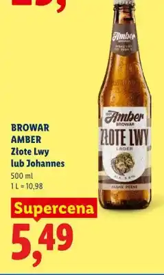 Lidl Browar Amber Złote Lwy lub Johannes oferta