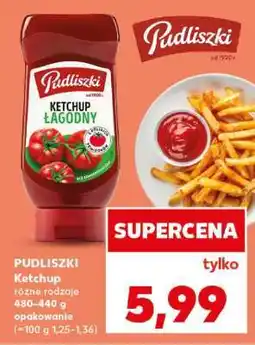 Kaufland PUDLISZKI Ketchup oferta