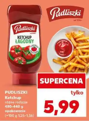 Kaufland PUDLISZKI Ketchup oferta