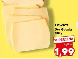 Kaufland ŁOWICZ Ser Gouda 100 g oferta