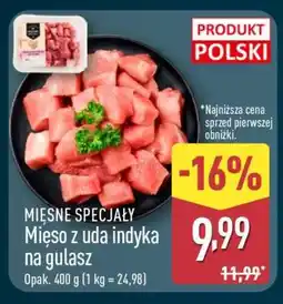 ALDI Mięso z uda indyka na gulasz oferta